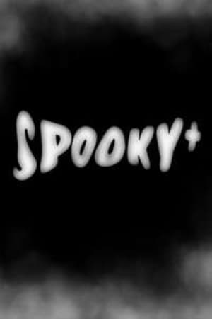 watch Spooky+